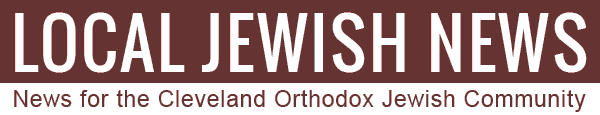 Local Jewish News - News, information, and resources for the Cleveland Orthodox Jewish community