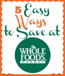 5-Easy-Ways-to-Save-at-Whole-Foods