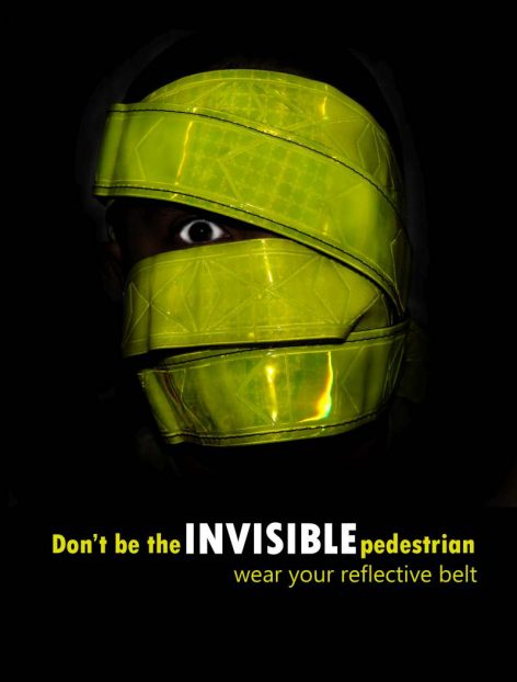 Don't be the invisible pedestrian - wear your reflective belt!