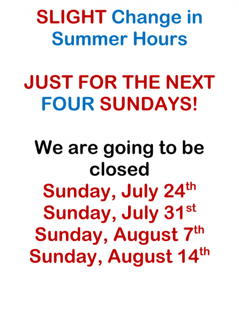 SLIGHT Change in Summer Hours